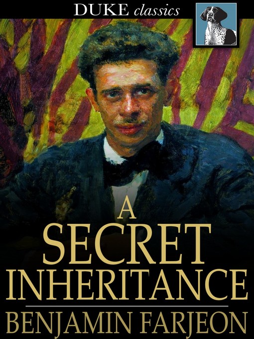 Title details for A Secret Inheritance by Benjamin Farjeon - Available